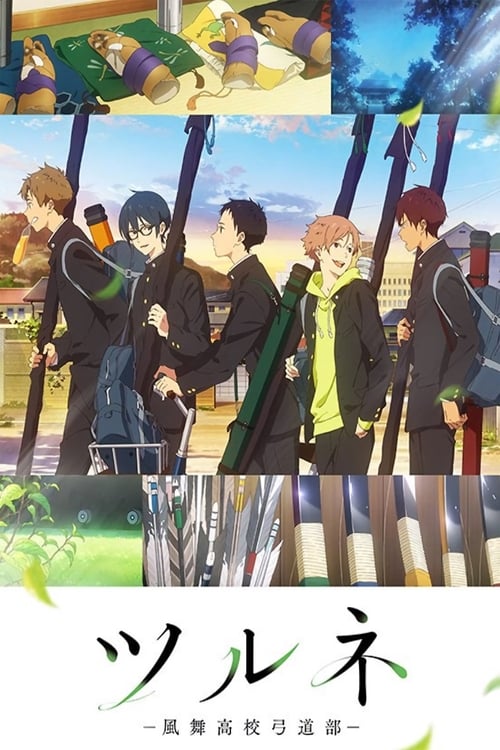 انمي Tsurune: Kazemai Koukou Kyuudou-bu الحلقة 6